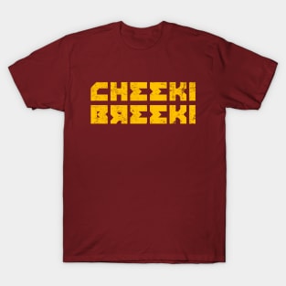 Cheeki Breeki - Gopnik Slav Style Funny Gamer Design T-Shirt